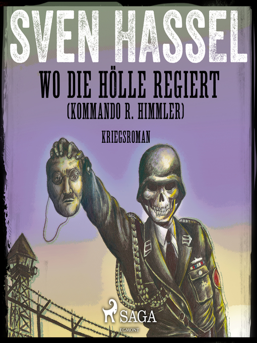 Title details for Wo die Hölle regiert (Kommando R. Himmler)--Kriegsroman by Sven Hassel - Available